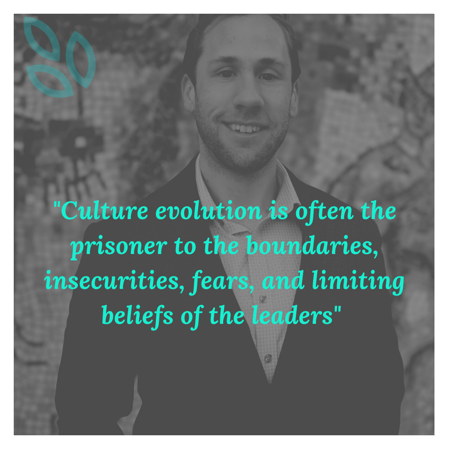 Culture evolution and innovation is often the prisoner to the boundaries, insecurities, fears, and limiting beliefs of the leaders